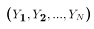 $(Y_1,Y_2,...,Y_N)$
