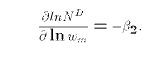 $$ {\partial ln N^D \over \partial \ln w_m} = -\beta_2.$$