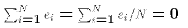 $\sum_{i=1}^N e_i = \sum_{i=1}^{N} e_i / N = 0$